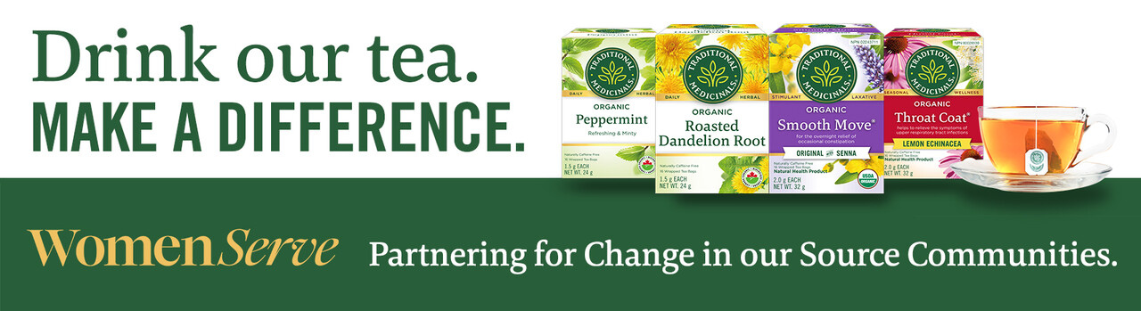 Drink our tea. MAKE A DIFFERENCE. WomenServe Partnering for Change in our Source Communities.
